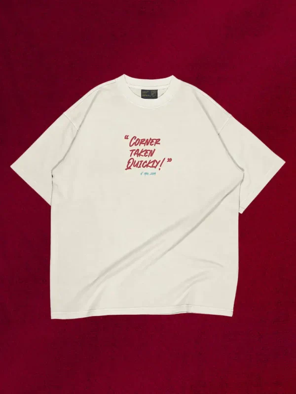 Corner Taken Quickly T-shirt - Image 2