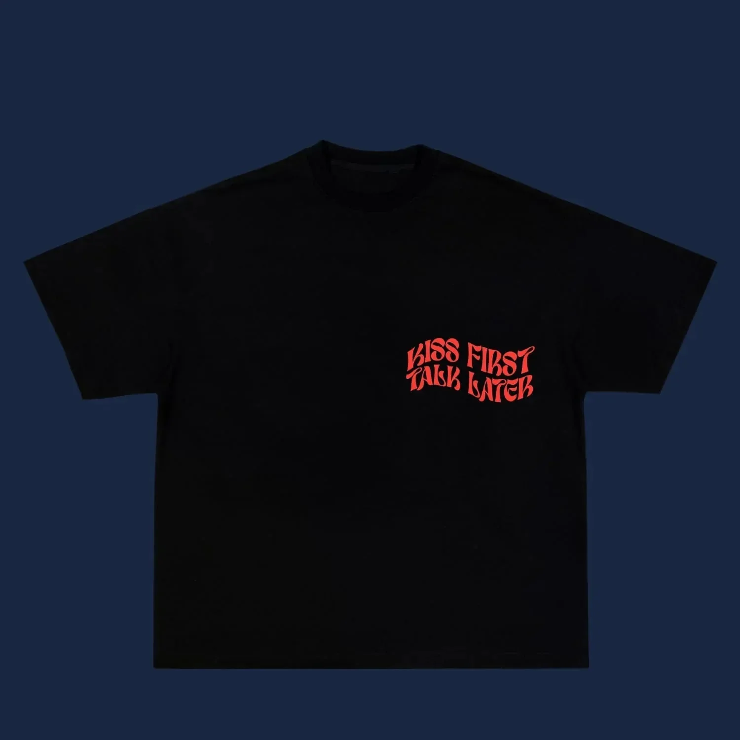 Kiss First Talk Later Tshirt - Image 5