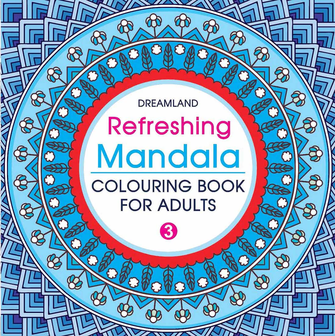 Refreshing Mandala- Colouring Book for Adults Book 3