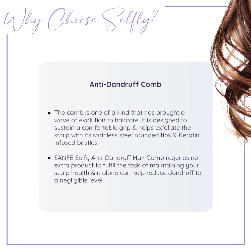 Sanfe Selfly Anti-Dandruff Hair Comb with 3-in-1 Function to Get Dandruff Free, Exfoliated & Healthy Hair - Image 7